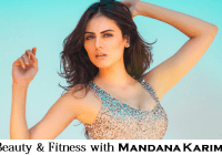 Hot Star, Mandana Karimi Beauty and Fitness Tips