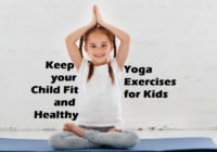 7 Best Yoga Exercises for Kids to Stay Healthy