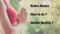 Rudra Mudra: How To Do It and It’s Health Benefits